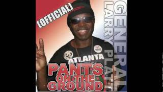 OFFICIAL Pants On The Ground General Larry Platt HD