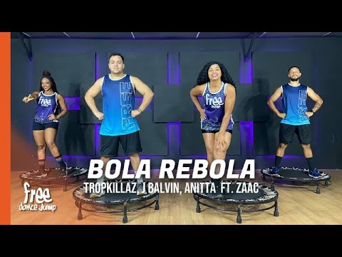 Bola Rebola - Tropkillaz, J Balvin, Anitta ft. ZAAC | FREEJUMP Bora Pular - COREOGRAFIA