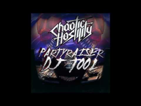 Chaotic Hostility - The Partyraiser Dj Tool