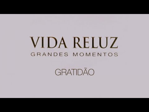 Gratidão – Vida Reluz