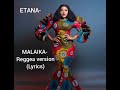 Malaika lyrics - Song done by Etana.