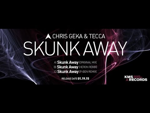 KMS 188 SKUNK AWAY - Chris Geka & Tecca