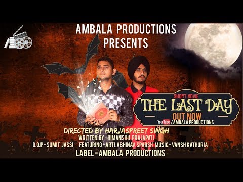 |THE LAST DAY|LATEST SHORT MOVIE|AMBALA PRODUCTIONS|