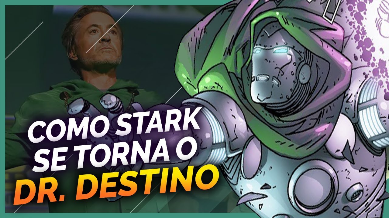 COMO TONY STARK SE TORNA O DOUTOR DESTINO NOS QUADRINHOS