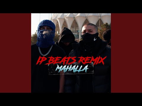 Mahalla (Ip Beats Remix) (feat. Abbbose)
