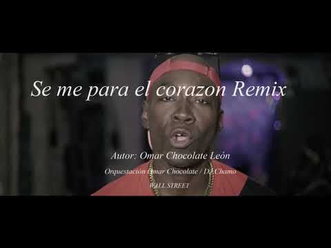 Omar Chocolate Guarachandito "Se Me Para El Corazon" REMIX