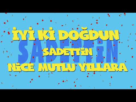 İyi ki doğdun SADETTİN - İsme Özel Ankara Havası Doğum Günü Şarkısı (FULL VERSİYON) (REKLAMSIZ)
