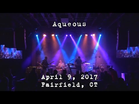 Aqueous: 2017-04-09 - The Warehouse at FTC; Fairfield, CT (Complete Show) [4K]