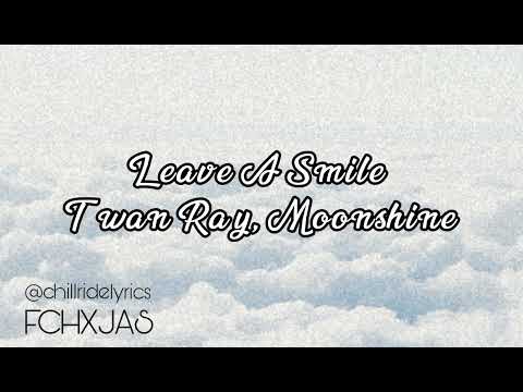 Leave A Smile - Twan Ray feat. Moonshine (Audio)