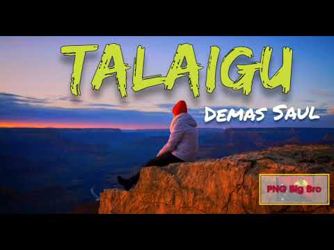 Demas Saul - Talaigu (PNG Oldies Music)