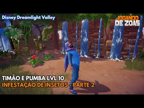 Dreamlight Valley -   TIMAO E PUMBA LVL 10 - INFESTAÇÃO DE INSETOS - PARTE 2