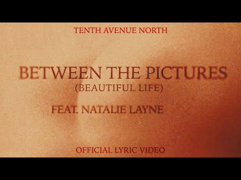 Between The Pictures (Beautiful Life)