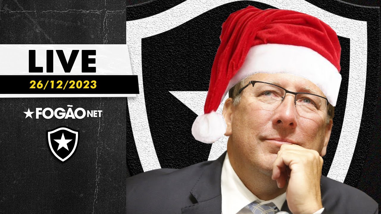 LIVE | Botafogo se empolgou com Natal? Vêm reforços de presente?