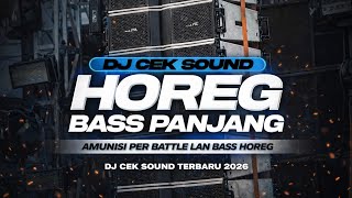 Download lagu DJ CEK SOUND • BASS PANJANG • TRAP CLARITY BASS HOREG mp3