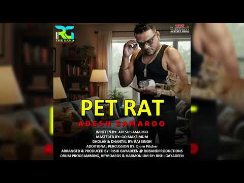 RG THE BAND ADESH SAMAROO - PET RAT