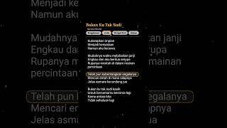 Download lagu Lirik lagu bukan ku tak sudi #liriklagu #bukankutaksudi #liriklagu #lirikgoogle #lyrics #songlyrics mp3