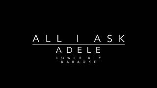 All I Ask Adele Lower Key Karaoke...