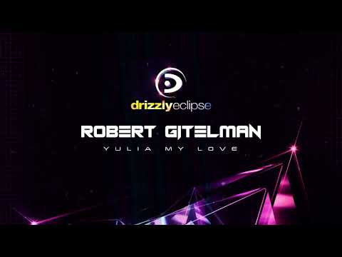 Robert Gitelman  - Yulia My Love (Sunset Mix)