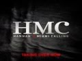 HMC (Hannah & Miami Calling) - Taking Over Now ...