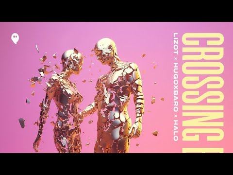 LIZOT x HUGOxBRO x HALO - Crossing Borders (Official Audio)