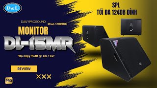 Monitor D&L DL-15MR: Công Nghệ Coaxial Đồng Pha - Cắt Hú Tốt, Bass Dày