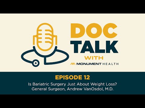 Doc Talk Podcast - Episode 12: Bariatric Surgery and Weight Loss with Andrew VanOsdol, M.D.