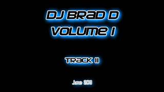 DJ Brad D Volume 1 - Shredda - See Right Thru
