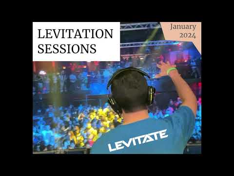 Levitation Sessions (January 2024)