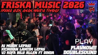 Download lagu 🔴NEW FRISKA MUSIC 2026 A1 MUSIK LEPAS IRAMA OJK VJ ALLEN X BILLY KORI ALL ARTIS LIVE LAMTIM TERBANG🔥 mp3