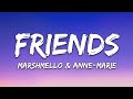 Marshmello & Anne-Marie - FRIENDS (Lyrics)#LyricsVibes