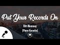 Put Your Records On - Ritt Momney (Piano Karaoke)