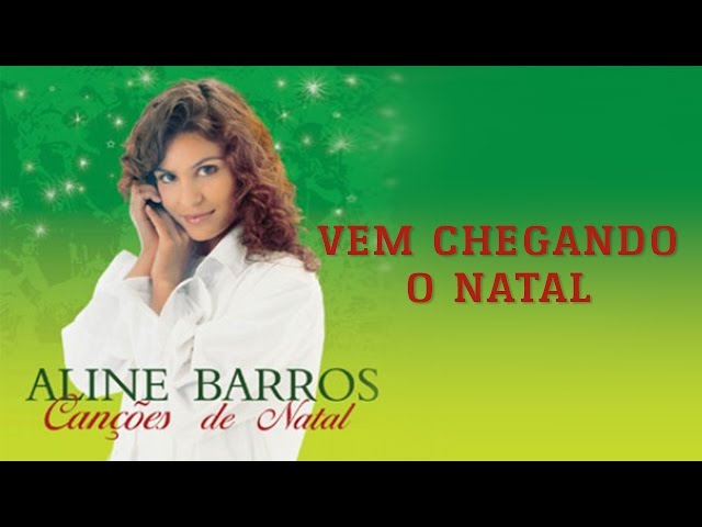Vem Chegando o Natal | CD Canções de Natal | Aline Barros