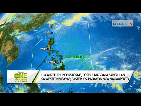 One Western Visayas: Localized thunderstorms, posible magdala sang ulan sa Eestern Visayas