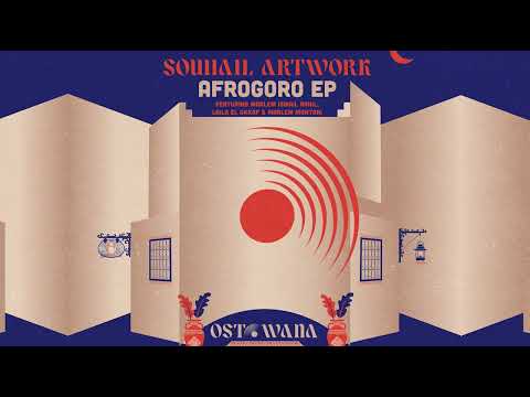 Souhail ArtWork feat  Laila El Akkaf & Maalem Mohamed Montari   Marhba (Radio Edit) I Ostowana