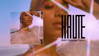 Haute  - Mad (Solange Cover)
