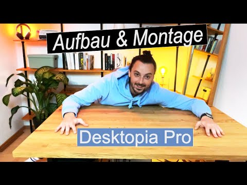 Ergotopia Desktopia Pro - Aufbau und Montage des höhenverstellbaren Schreibtisch