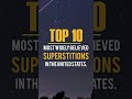 10 Most Popular Superstitions in America Right Now