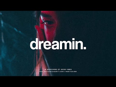 Waxel, BÔN & Slake Slagger ft. Clancy - Inside Your Arms