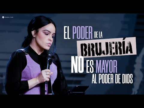¡EL PODER DE LA BRUJERÍA NO ES MAYOR AL PODER DE DIOS! - Pastora Yesenia Then