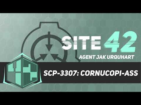 SCP-3307: Cornucopi-ass (Ft. Agent Jak Urquhart)