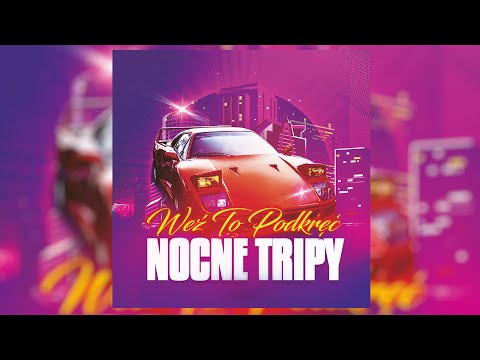 Weź To Podkręć - Nocne Tripy (Disco Polo 2023)