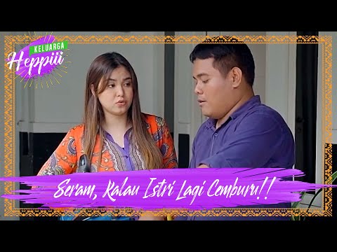 keluarga-heppiii-4-ep-8-cemburu-buta