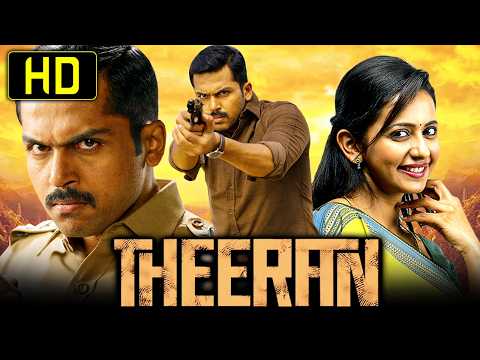 Karthi Blockbuster Action Hindi Dubbed Movie | THEERAN (HD) | Rakul Preet Singh, Abhimanyu Singh