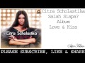 Citra Scholastika - Salah Siapa