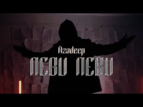 Azadeep - Nebu Nebu (Offizielles Musikvideo) 4K (prod. by Pendo46)