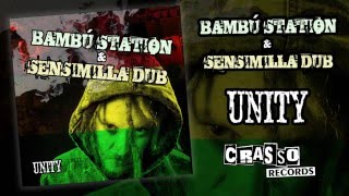 BAMBÚ STATION & SENSIMILLA DUB - Unity (2016) | Full Album