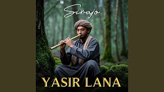 Download lagu Yasir Lana mp3 Download lagu Yasir Lana mp3
