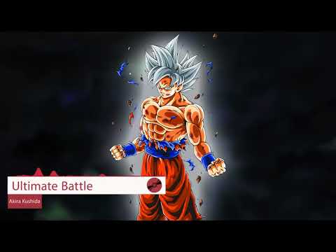 Dragon Ball Super Soundtrack Full Ultimate Battle Akira Kushida Lyrics