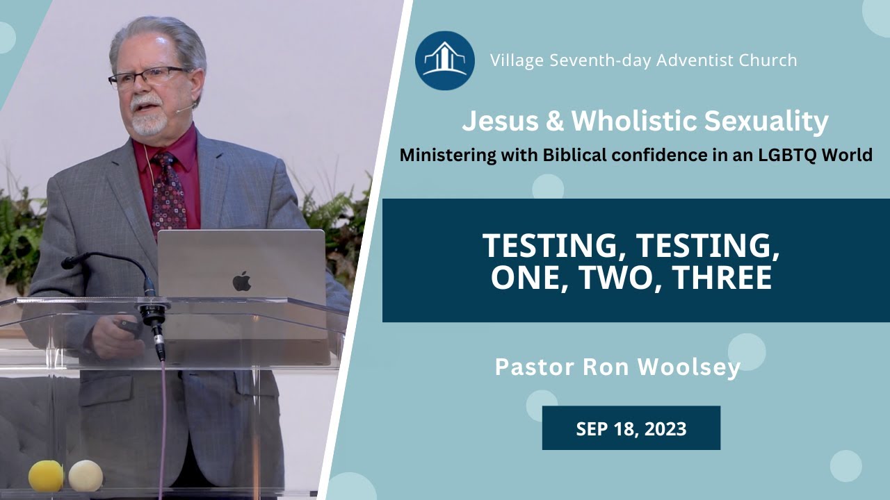 Testing, Testing, One, Two, Three | Pr. Ron Woolsey