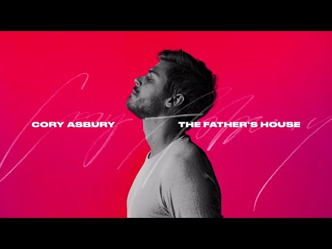 The Father's House (Studio Version) - Cory Asbury
